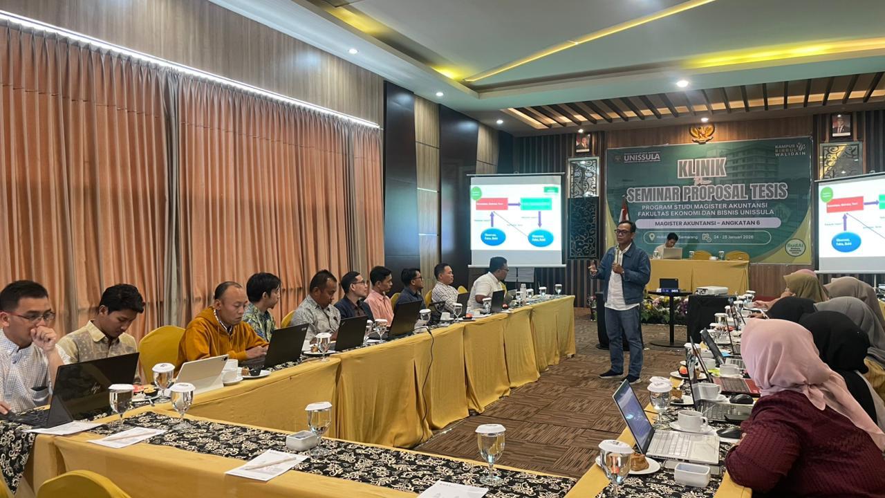 FEB UNISSULA Gelar Klinik Proposal Tesis Magister Akuntansi untuk Tingkatkan Kualitas Penelitian Mahasiswa